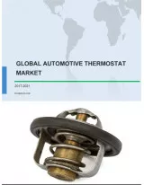 Global Automotive Thermostat Market 2017-2021